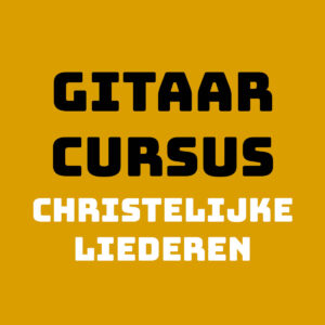 gitaarcursus christelijke liederen